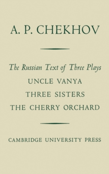 Image for The Russian Text of Three Plays Uncle Vanya Three Sisters The Cherry Orchard