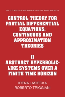 Control Theory for Partial Differential Equations: Volume 2, Abstract Hyperbolic-like Systems over a Finite Time Horizon