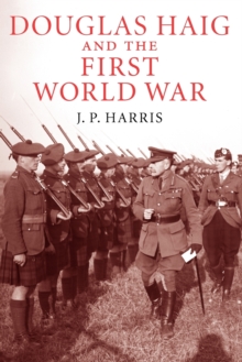 Image for Douglas Haig and the First World War