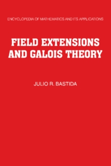 Image for Field Extensions and Galois Theory