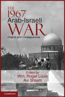 Image for The 1967 Arab-Israeli war  : origins and consequences