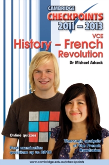 Cambridge Checkpoints VCE History - French Revolution 2011-13