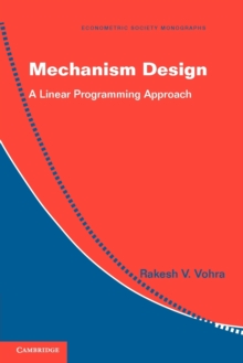 Image for Mechanism design  : a linear programming approach