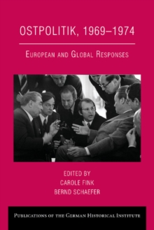 Image for Ostpolitik, 1969-1974  : European and global responses