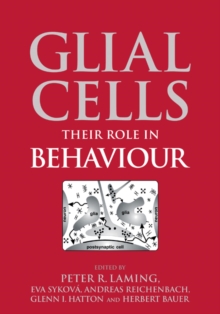 Image for Glial cells  : their role in behaviour