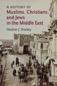 History of Muslims, Christians, and Jews in the Middle East