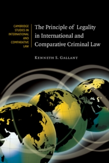 Image for The Principle of Legality in International and Comparative Criminal Law