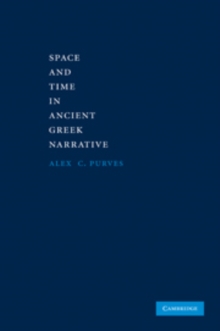 Space and Time in Ancient Greek Narrative