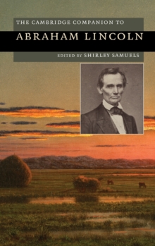 Cambridge Companion to Abraham Lincoln