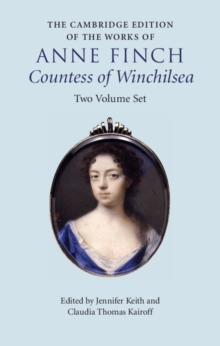 Image for The Cambridge Edition of the Works of Anne Finch, Countess of Winchilsea 2 Volume Hardback Set