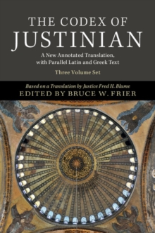 Image for The Codex of Justinian 3 Volume Hardback Set : A New Annotated Translation, with Parallel Latin and Greek Text