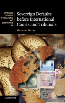 Sovereign Defaults before International Courts and Tribunals