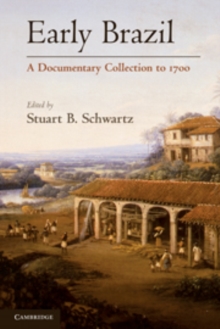Image for Early Brazil  : a documentary collection to 1700