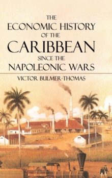 Economic History of the Caribbean since the Napoleonic Wars