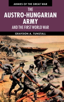 Austro-Hungarian Army and the First World War
