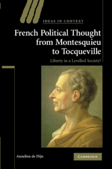 Image for French political thought from Montesquieu to Tocqueville  : liberty in a levelled society?