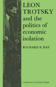 Leon Trotsky and the Politics of Economic Isolation