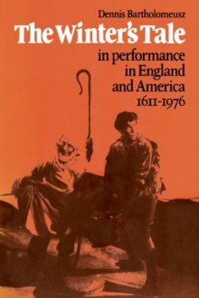 'The Winter's Tale' in Performance in England and America 1611-1976