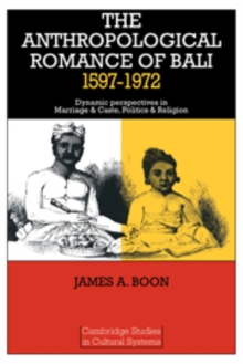 Anthropological Romance of Bali 1597-1972