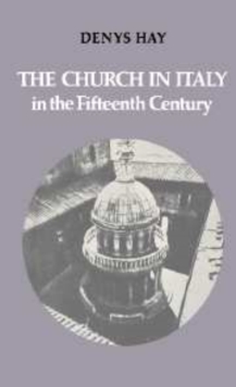 Image for The Church in Italy in the Fifteenth Century