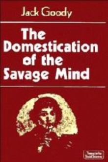 Domestication of the Savage Mind