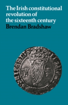 Irish Constitutional Revolution of the Sixteenth Century