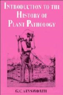 Introduction to the History of Plant Pathology
