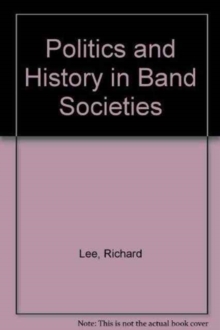 Politics and History in Band Societies