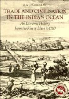 Trade and Civilisation in the Indian Ocean