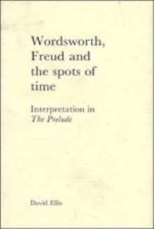 Wordsworth, Freud and the Spots of Time