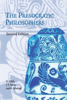 Image for The Presocratic Philosophers : A Critical History with a Selection of Texts