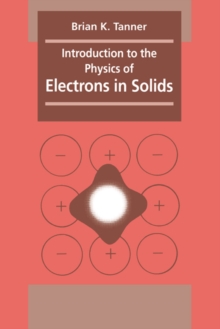 Image for Introduction to the physics of electrons in solids