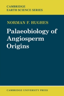 Palaeobiology of Angiosperm Origins