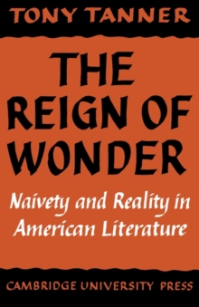 Image for The Reign of Wonder : Naivety and Reality in American Literature