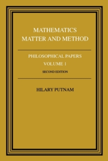Philosophical Papers: Volume 1, Mathematics, Matter and Method