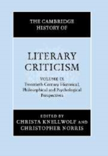 Image for The Cambridge History of Literary Criticism: Volume 9, Twentieth-Century Historical, Philosophical and Psychological Perspectives