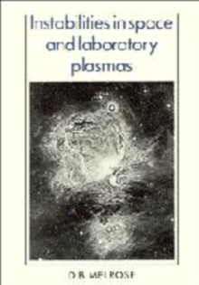 Instabilities in Space and Laboratory Plasmas