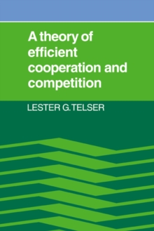 Theory of Efficient Cooperation and Competition