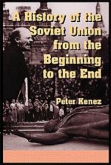History of the Soviet Union from the Beginning to the End