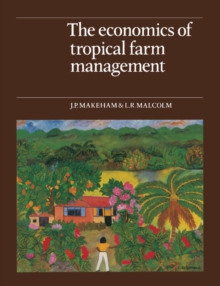 Image for The Economics of Tropical Farm Management