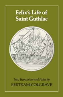Felix's Life of Saint Guthlac