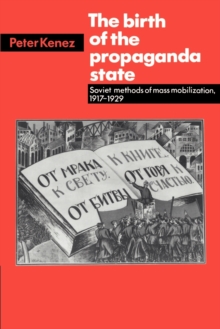 Birth of the Propaganda State