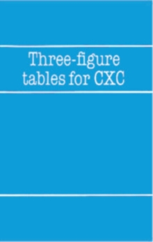Three-Figure Tables for CXC