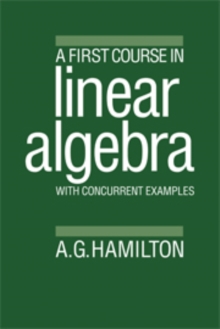 Image for A First Course in Linear Algebra : With Concurrent Examples