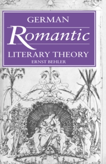 Image for German Romantic Literary Theory