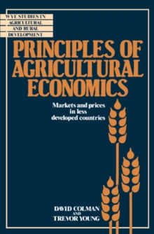 Image for Principles of Agricultural Economics : Markets and Prices in Less Developed Countries