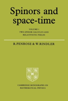 Image for Spinors and space-timeVol. 1: Two-spinor calculus and relativistic fields