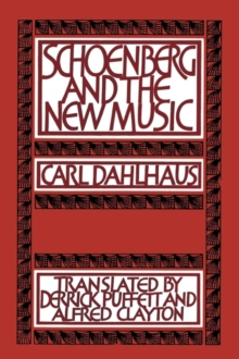 Schoenberg and the New Music