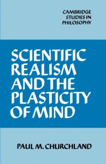Scientific Realism and the Plasticity of Mind