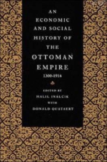 Image for An Economic and Social History of the Ottoman Empire, 1300-1914